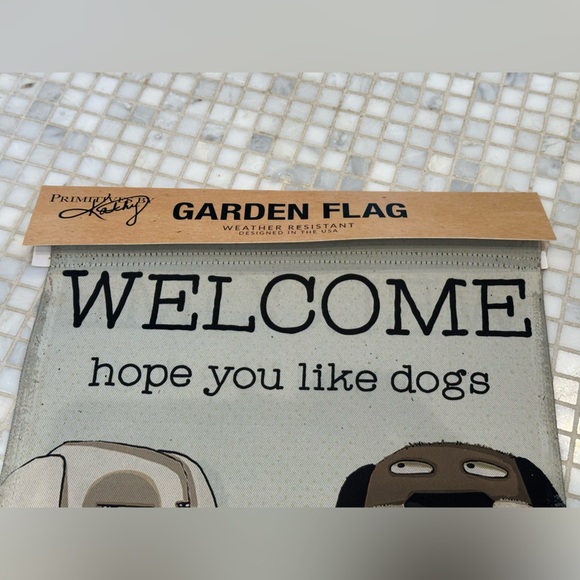 Primitives by Kathy Welcome Hope You Like Dogs Garden Flag NWT - Picture 6 of 7